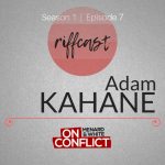 Adam Kahane - On Conflict Podcast Episode 7 cover art
