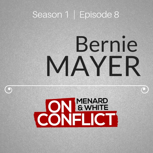 Bernie Mayer - On Conflict Podcast Episode 8 cover art