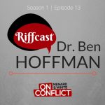 On Conflict Podcast episode 13 - riffcast on Dr. Ben Hoffman