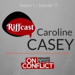 On Conflict Podcast - cover art- episode 17, Caroline Casey