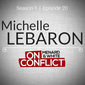 Michelle LeBaron - On Conflict Podcast Episode 20 cover art