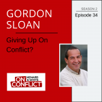 Gordon Sloan - On Conflict Podcast Episode 34 Cover Art