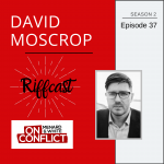David Moscrop Riffcast - On Conflict Podcast Episode 37 riffcast Cover Art